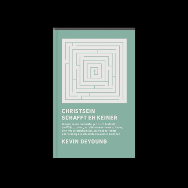 Christsein schafft eh keiner