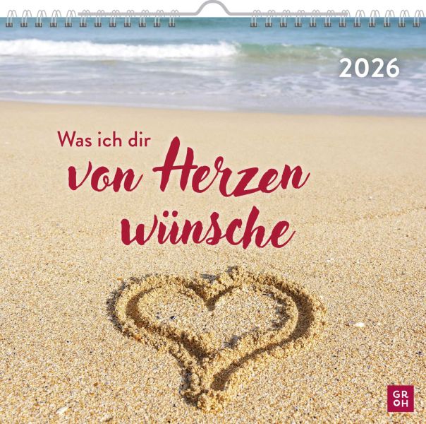Was ich dir von Herzen wünsche 2026  - Wandkalender