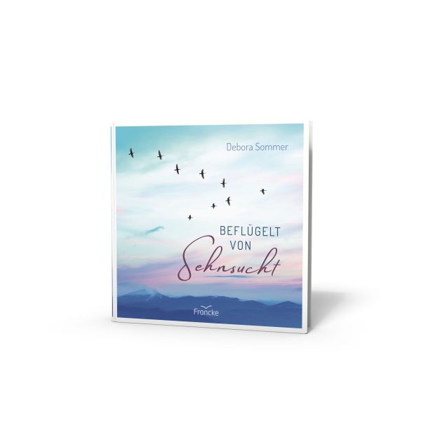 Beflügelt von Sehnsucht