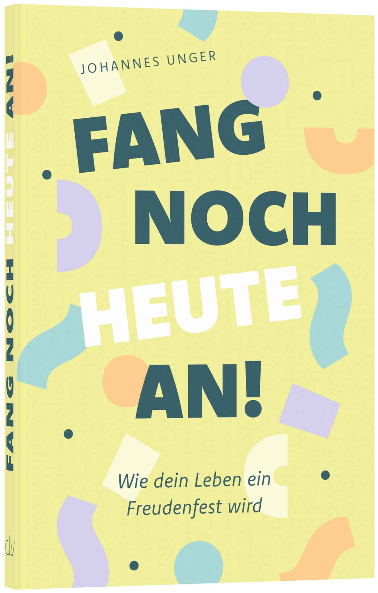 Fang noch heute an!