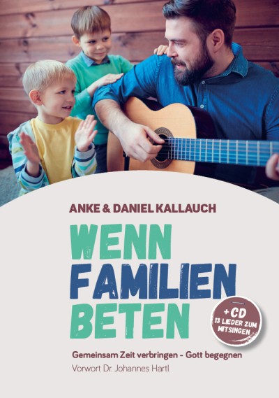 Wenn Familien beten - Buch und CD