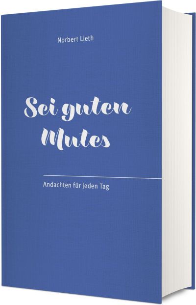 Sei guten Mutes