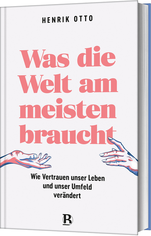 Was die Welt am meisten braucht