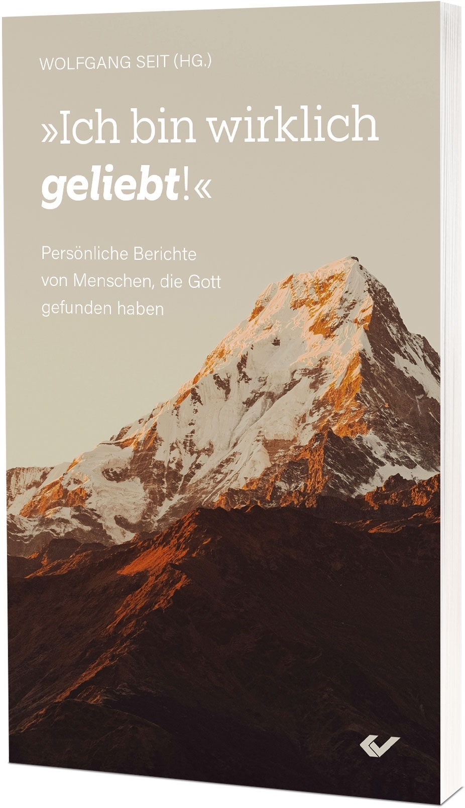 Ich bin wirklich geliebt!