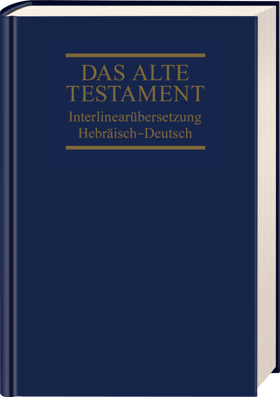 Interlinearübersetzung Altes Testament, hebr.-dt., Band 1