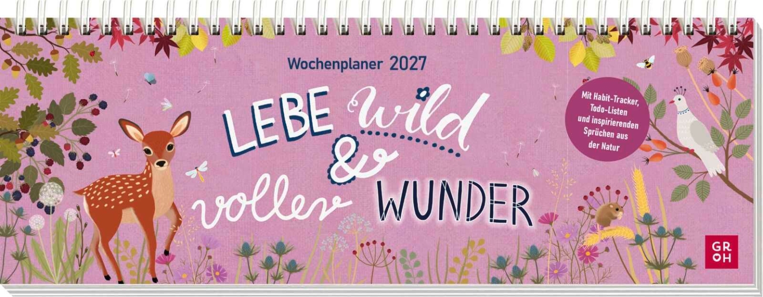 Lebe wild und voller Wunder 2027  - Wochenplaner
