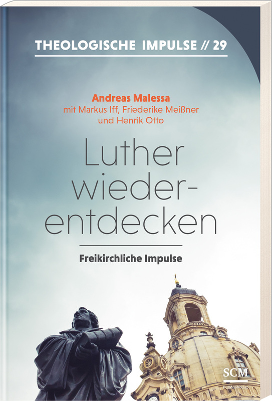 Luther wiederentdecken