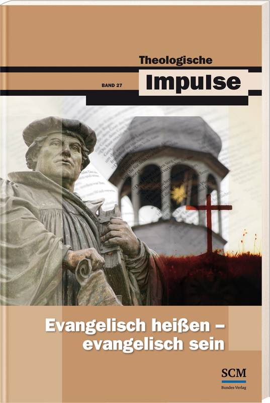 Evangelisch heißen - evangelisch sein