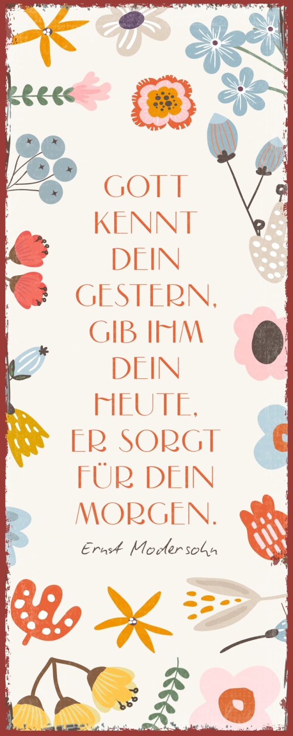 Metallschild lang - Gott kennt dein Gestern