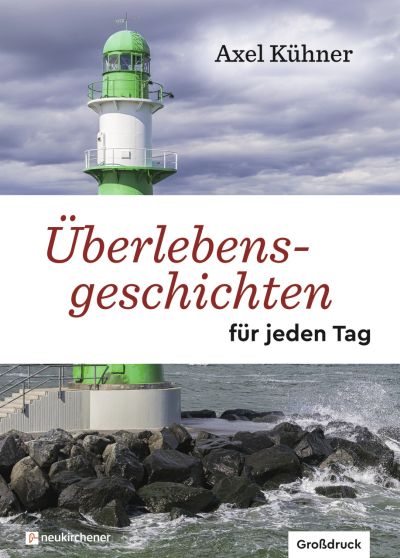 Überlebensgeschichten für jeden Tag - Großdruck