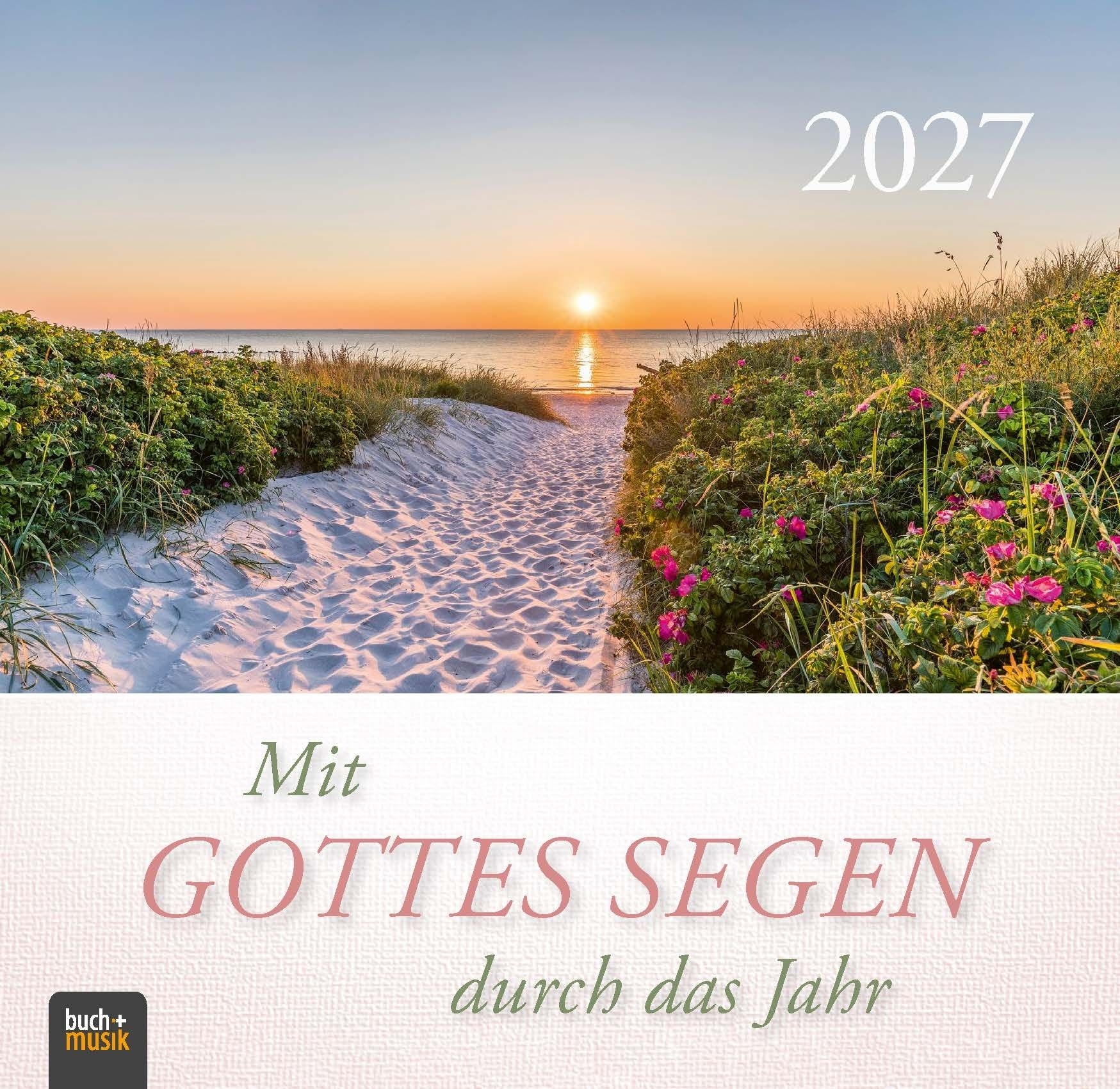 Mit Gottes Segen durch das Jahr 2027