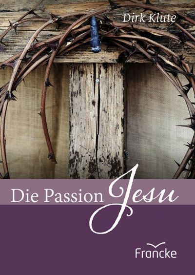 Die Passion Jesu