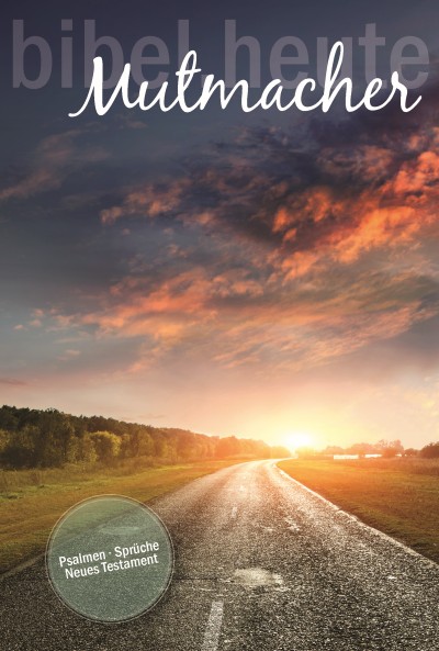 NeÜ Bibel.heute - Mutmacher