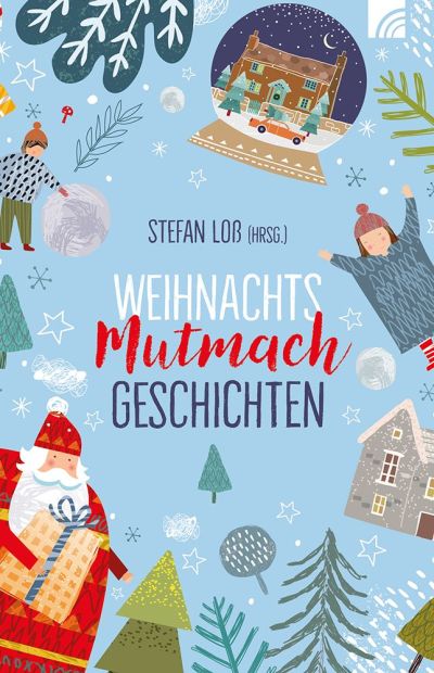 WeihnachtsMutmachGeschichten