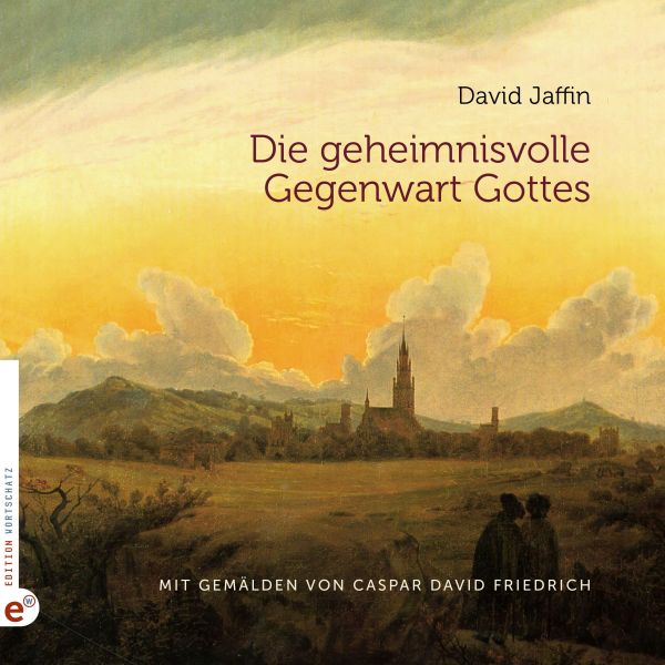 Die geheimnisvolle Gegenwart Gottes