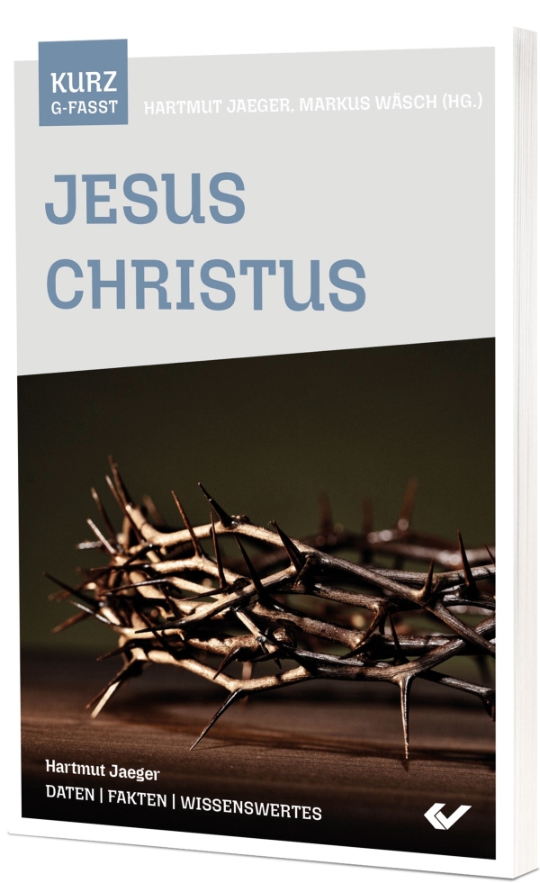 Jesus Christus - kurzgefasst