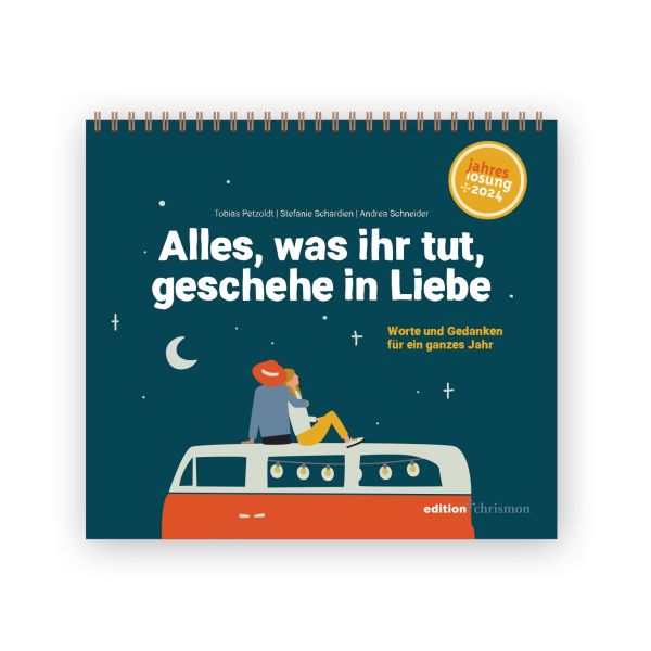Alles, was ihr tut, geschehe in Liebe 2024 -Tischkalender