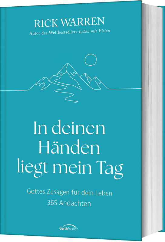 In deinen Händen liegt mein Tag