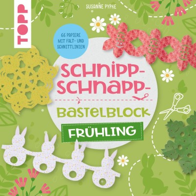 Schnipp-Schnapp-Bastelblock Frühling