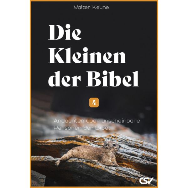 Die Kleinen der Bibel (4)