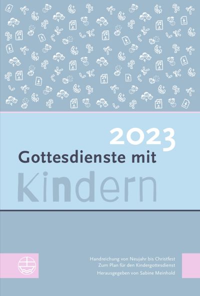 Gottesdienste mit Kindern 2023