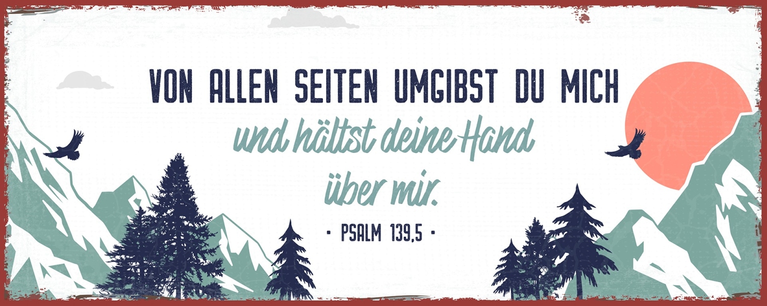 Metallschild lang - Von allen Seiten umgibts du mich