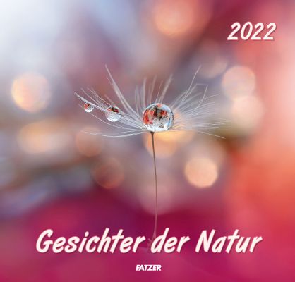 Gesichter der Natur 2022 - Wandkalender