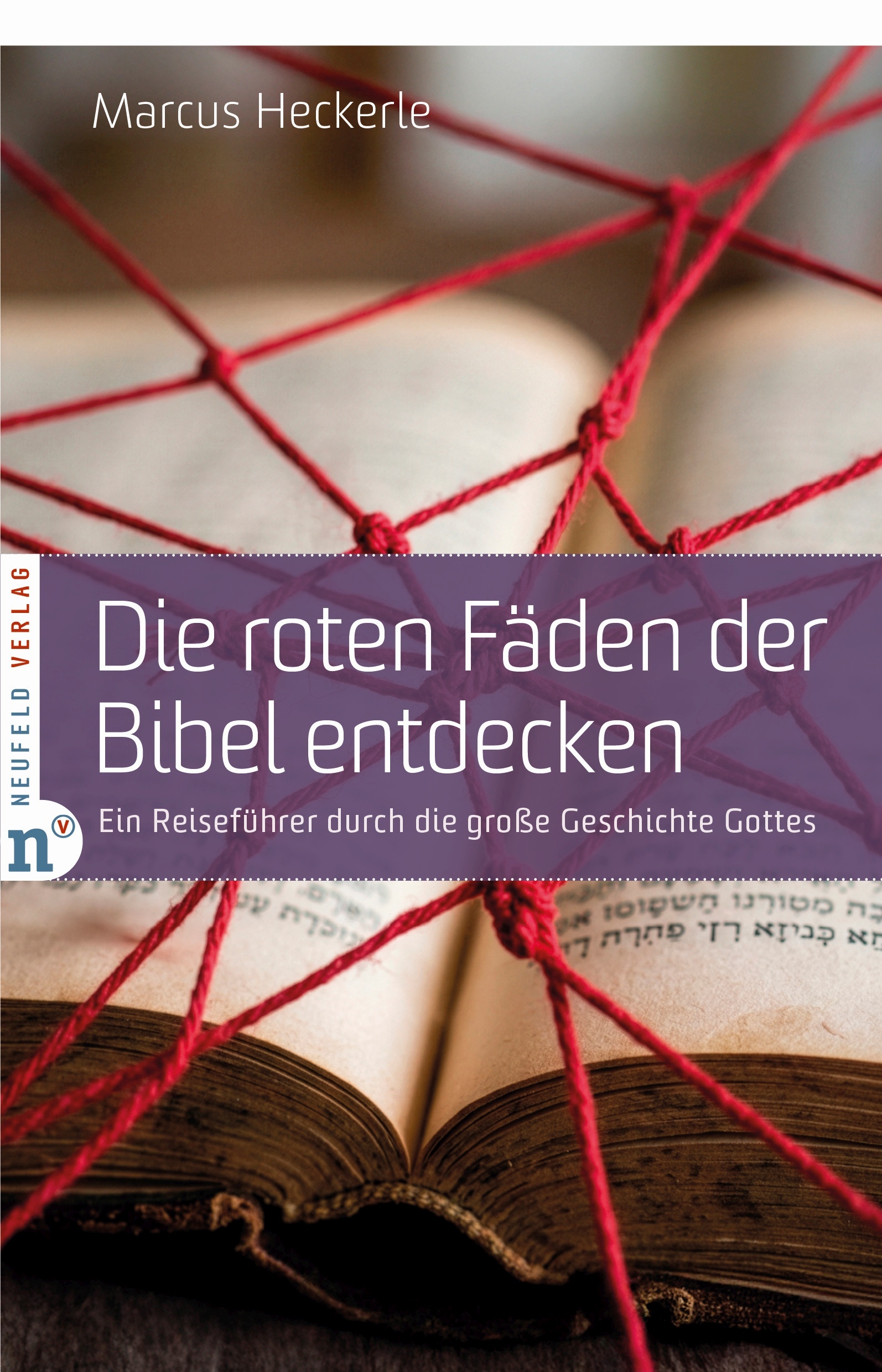 Die roten Fäden der Bibel entdecken