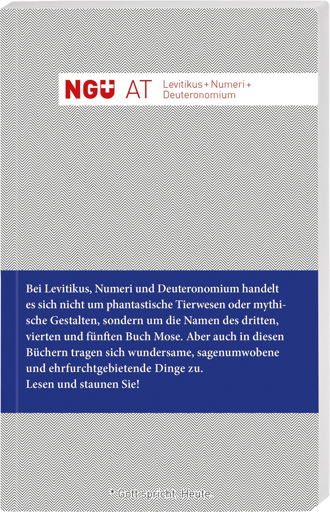 Neue Genfer Übersetzung AT - Levitikus + Nummeri + Deuteronomium