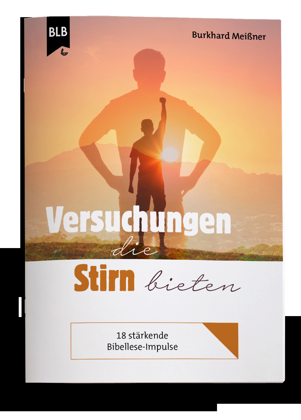 Versuchungen die Stirn bieten