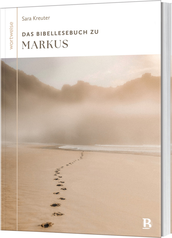 Das Bibellesebuch zu Markus