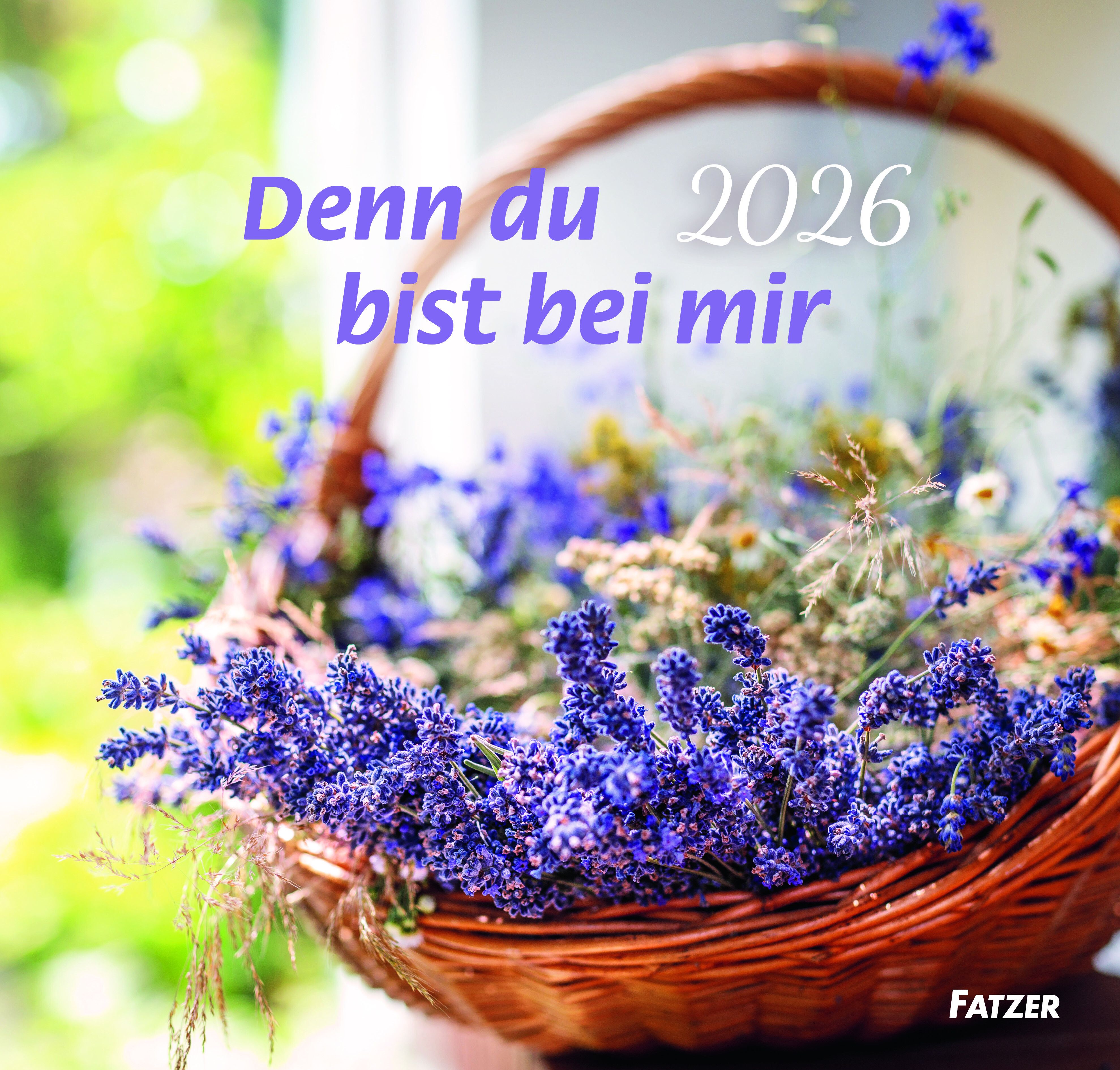 Denn du bist bei mir 2026 - Großdruckkalender