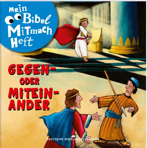 Mein Bibel-Mitmach-Heft. Gegen- oder Miteinander