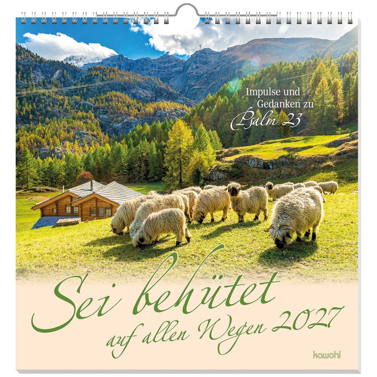 Sei behütet auf allen Wegen 2027 - Wandkalender