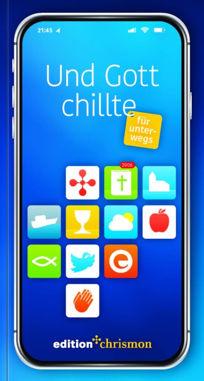 Und Gott chillte - für unterwegs